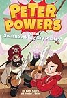 Peter Powers and the Swashbuckling Sky Pirates! Peter Powers and the Swashbuckling Sky Pirates!