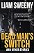 Dead Man's Switch: And Other Stories