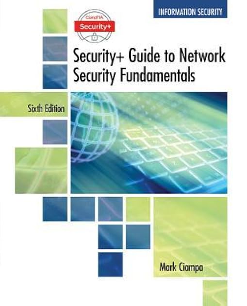CompTIA Security+ Guide to Network Security Fundamentals