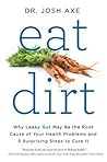 Eat Dirt: Why Lea...