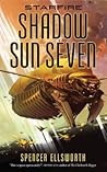 Shadow Sun Seven (Starfire, #2)