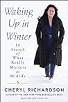Waking Up in Winter: In Search of What Really Matters at Midlife