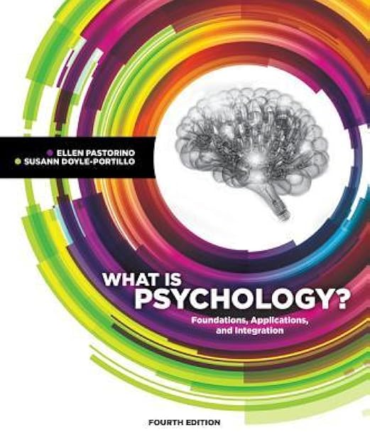 What is Psychology?: Foundations, Applications, and Integration