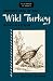 Complete Book of the Wild Turkey (Stackpole Classics)