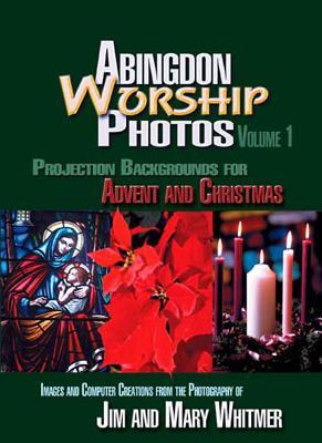Abingdon Worship Photos, Vol. 1: Projection Backgrounds for Advent and Christmas (Abingdon Worship Photo Series)