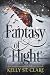Fantasy of Flight by Kelly St. Clare Fantasy of Flight by Kelly St. Clare