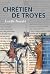Chrétien de Troyes (BIOGRAPHIES) by Estelle Doudet