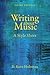 Writing about Music by D. Kern Holoman