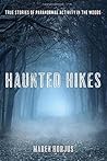 Haunted Hikes by Maren Horjus