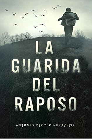 La guarida del raposo (Spanish Edition)
