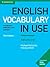 English Vocabulary in Use: Advanced Book with Answers: Vocabulary Reference and Practice
