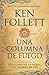 Una columna de fuego (Los pilares de la tierra, #3)
