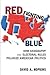 Red Fighting Blue: How Geog...