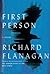 First Person: A novel