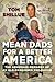 Mean Dads for a Better Amer...