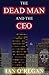 The Dead Man and the CEO