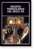 Relatos Venezolanos del Siglo XX