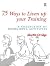 75 Ways to Liven Up Your Tr...