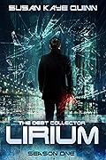 The Debt Collector: Lirium. Season One