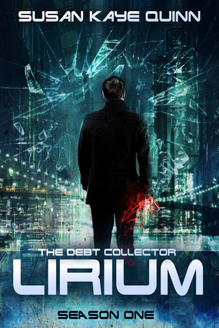 The Debt Collector: Lirium. Season One (Debt Collector, #1-9)