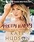 Pretty  Happy by Kate  Hudson