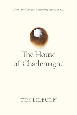 The House of Charlemagne (Oskana Poetry and Poetics, 1)