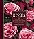 How to Grow Roses by Andrew Mikolajski
