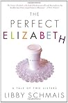The Perfect Elizabeth: A Tale of Two Sisters
