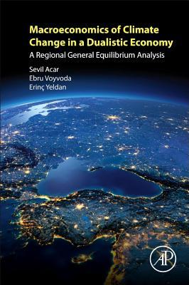 Macroeconomics of Climate Change in a Dualistic Economy: A Regional General Equilibrium Analysis
