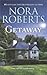 Getaway by Nora Roberts