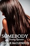 Somebody
