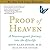 Proof of Heaven: A Neurosurgeon's Near-Death Experience and Journey into the Afterlife