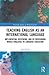 Teaching English as an International Language (Routledge Studies in World Englishes)