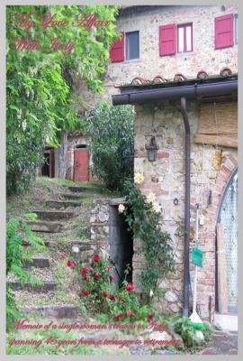 My Love Affair with Italy: Memoir of a Single Woman's Travels to Italy Spanning 45 Years from a Teenager to Retirement