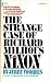 The Strange Case of Richard Milhous Nixon by Jerry Voorhis The Strange Case of Richard Milhous Nixon by Jerry Voorhis
