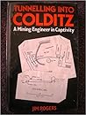 Tunnelling into Colditz: A mining engineer in captivity Tunnelling into Colditz: A mining engineer in captivity
