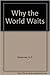 Why the World Waits