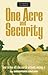 One Acre and Security: How to Live off the Earth Without Ruining It (Stackpole Classics)