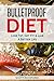 Bulletproof Diet: Lose Fat, Get Fit & Live A Better Life