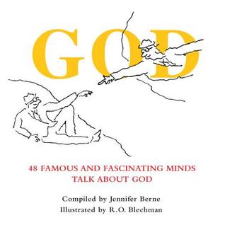 God: 48 Famous and Fascinating Minds Talk About God