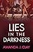 Lies in the Darkness