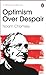 Optimism Over Despair by Noam Chomsky
