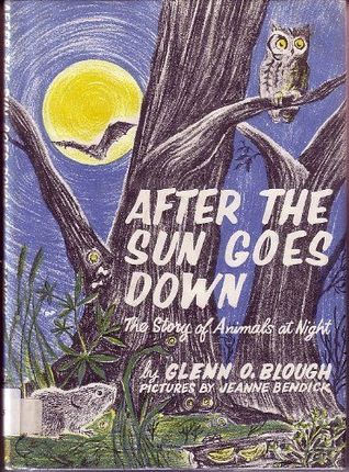 After the Sun Goes Down : The Story of Animals at Night