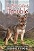 A Pup Called Trouble