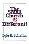 The Small Church is Different!