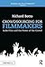 Crowdsourcing for Filmmakers: Indie Film and the Power of the Crowd (American Film Market Presents)