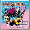 Created by God Revised Leaders Guide: About Human Sexuality for Older Girls and Boys Created by God Revised Leaders Guide: About Human Sexuality for Older Girls and Boys