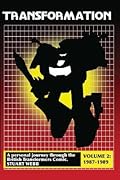 Transformation: A Personal Journey Through the British Transformers Comic Volume 2: 1987-1989