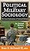 Political and Military Sociology: Volume 41, the Social Implications of National Defense: An Annual Review