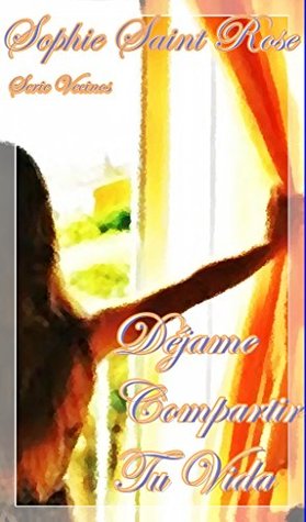Déjame compartir tu vida (Spanish Edition)